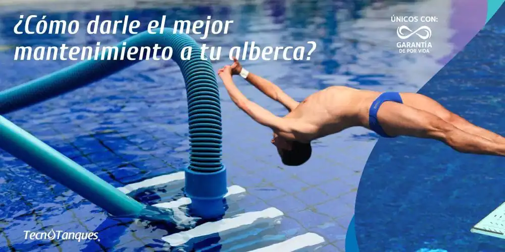 como-darle-el-mejor-mantenimiento-a-tu-alberca