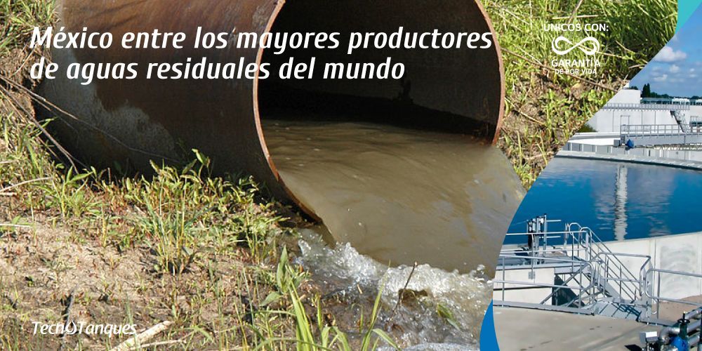 mexico-entre-los-mayores-productores-de-aguas-residuales-del-mundo