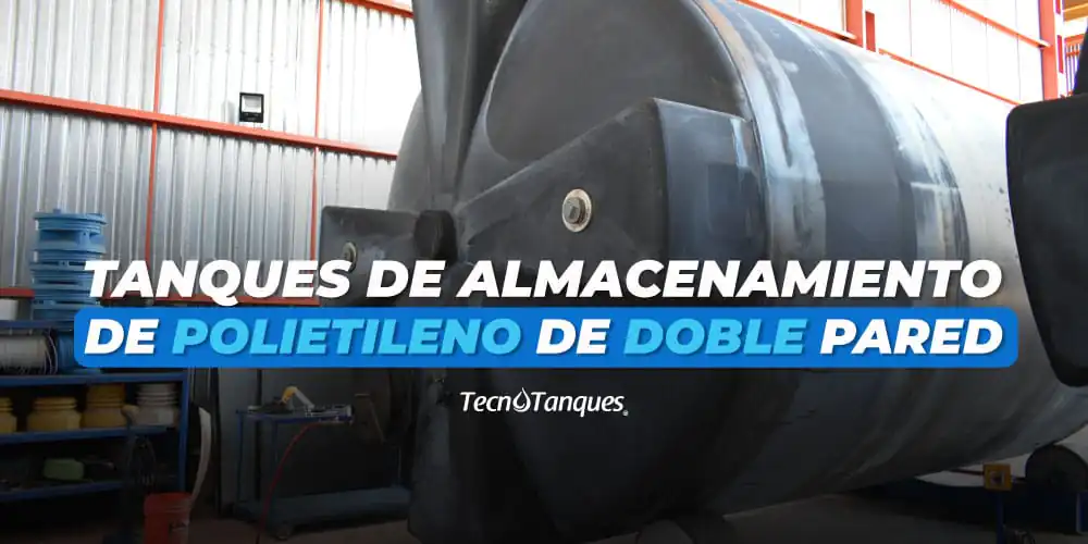 tanques-de-almacenamiento-de-polietileno-de-doble-pared