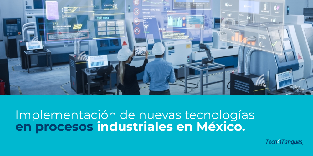 Nuevas Tecnologías en Procesos Industriales en México